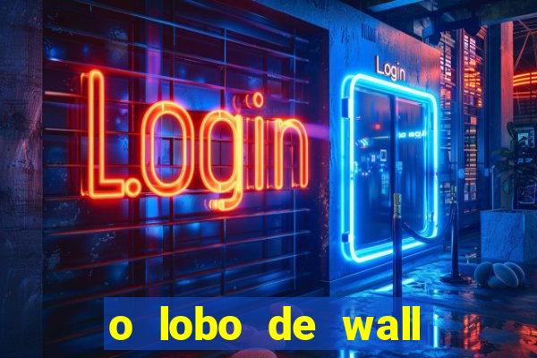 o lobo de wall street filme online